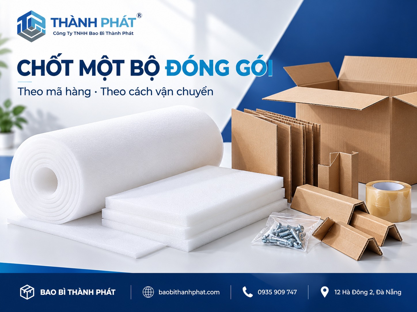 Cuộn foam, tấm cắt, túi phụ kiện và thùng ngoài trong một bộ vật tư
