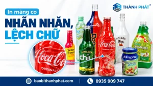 Nhãn màng co bị nhăn, lệch chữ: kiểm tra từ đâu? — Bao Bì Thành Phát