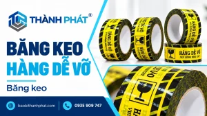Băng keo hàng dễ vỡ: dùng cùng hệ đệm, không thay cho chống sốc — Bao Bì Thành Phát