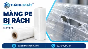 Màng PE bị rách khi bọc hàng: ghi nhận lỗi và thử đối chứng — Bao Bì Thành Phát